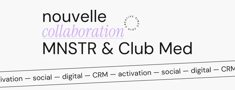 MNSTR remporte le budget Club Med pour l’activation, le social, le digital et le CRM