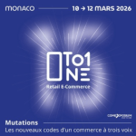 One to One Retail E-Commerce revient du 10 au 12 mars 2026 à Monaco
