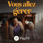 PayFit dévoile sa nouvelle campagne «Vous allez gérer»