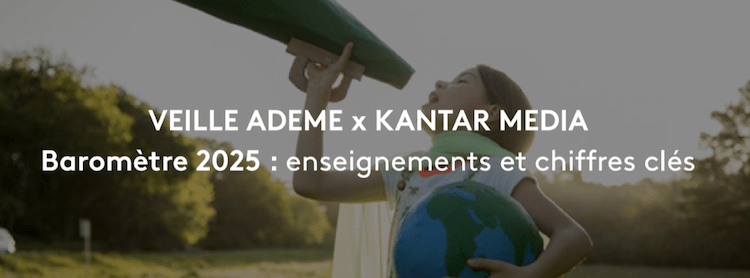 ADEME et Kantar Media dévoilent les résultats de la veille 2025