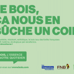 La Fédération Nationale du Bois et l’UCFF lancent la campagne « Et vous ? Une vie sans bois, vous y croyez ? »
