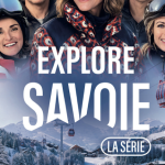 Explore Savoie lance sa campagne hiver 2026-2027