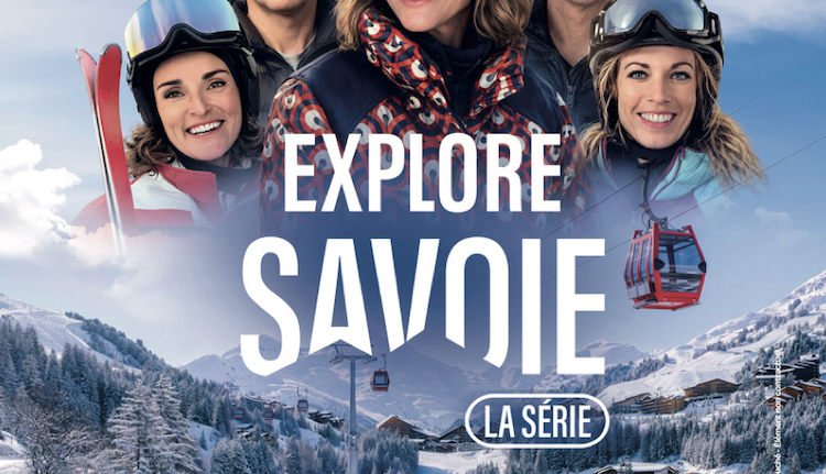 Explore Savoie lance sa campagne hiver 2026-2027
